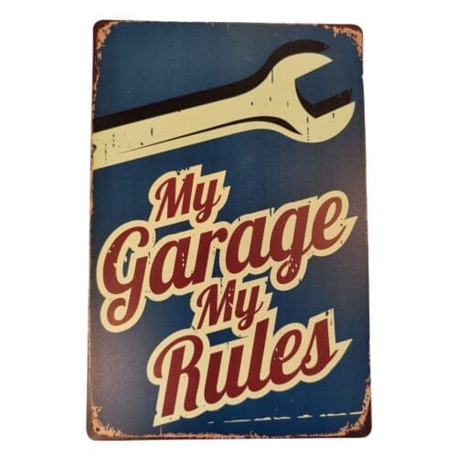 Tin Sign My Garage My Rules