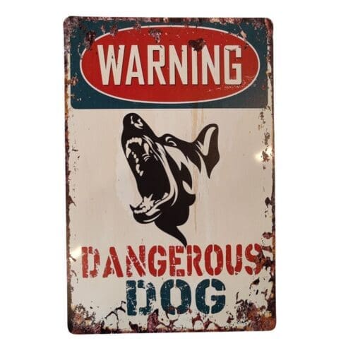 Tin Sign Dangerous Dog